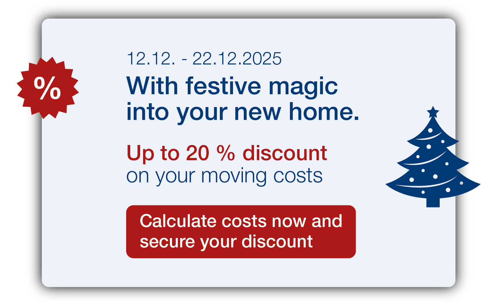 Christmas moving offer: 12–22 Dec 2025, up to 20% discount on moving costs, festive design with Christmas tree